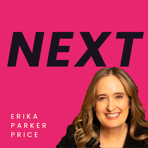 NEXT podcast cover with Erika Parker Price